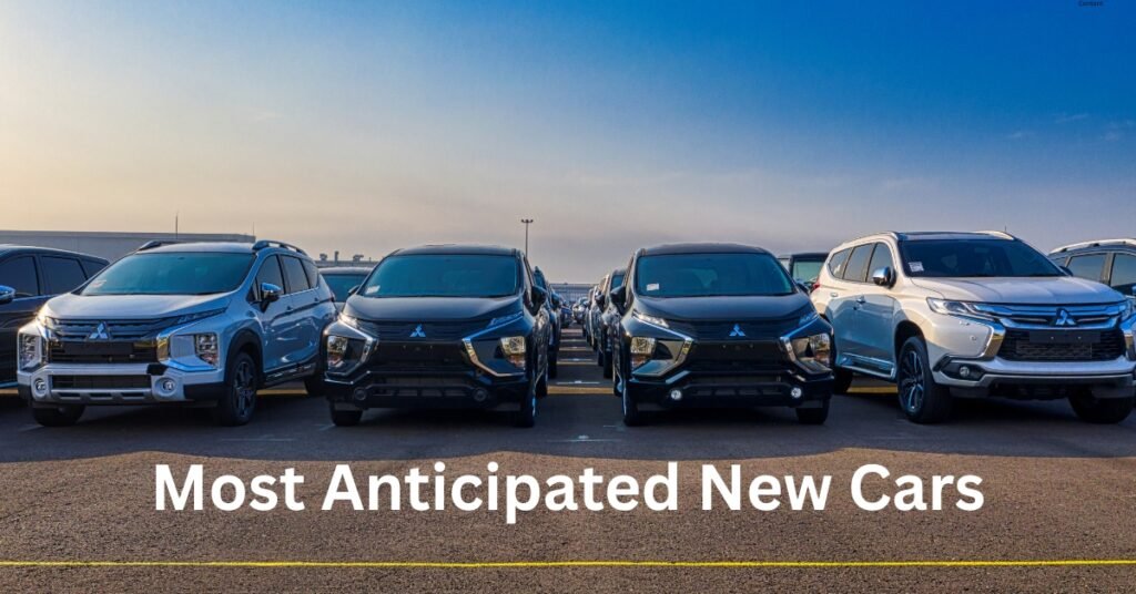 Top 10 Most Anticipated New Cars